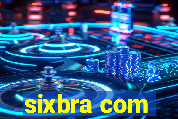 sixbra com